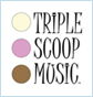 Triple_scoop_music