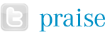 Praise